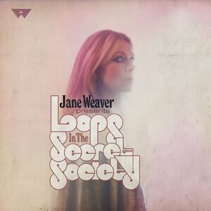 Jane Weaver - Loops In The Secret Society  CD